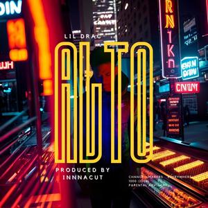 Lil Drac (Alto) (Explicit)