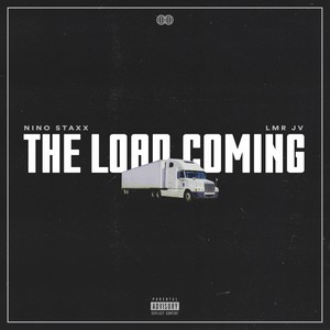 The Load Coming (Explicit)