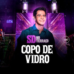 Copo de Vidro (SD No Terraço) (Ao Vivo)