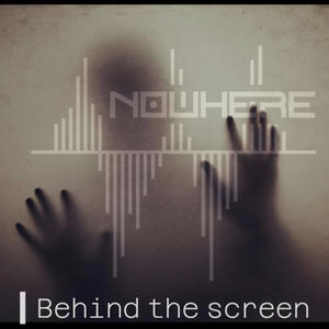 Behind the screen