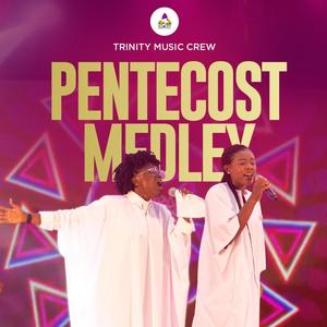 Pentecost Medley