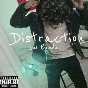 Distraction (Remix|Explicit)