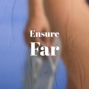 Ensure Far