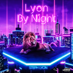 Lyon By Night (Explicit)