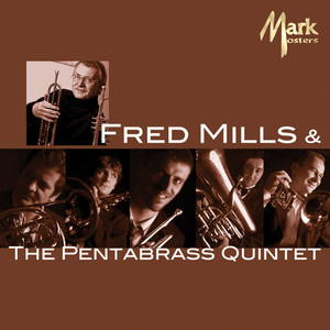 Brass Music - Short, D. / Hummel, J.N. / Bolling, C. / Sanson, D. / Gershwin, G. / Farnon, R. (Fred Mills and The Pentabrass Quintet)