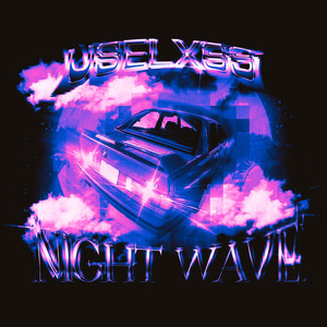 Night Wave (Explicit)