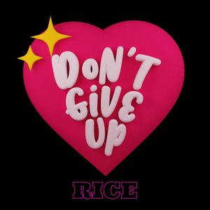 Don't Give Up (Explicit)