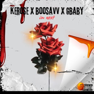 Kerose (feat. BooSavv & GBaby) [Explicit]