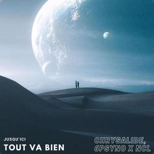 Jusqu'ici tout va bien (feat. Chrysalide & NCL) [Explicit]