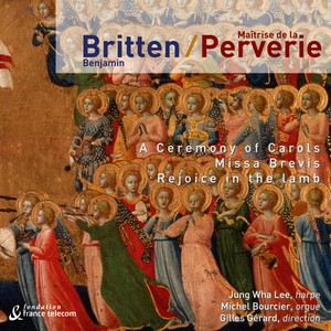 Benjamin Britten: A Ceremony of Carols, Missa Brevis & Rejoice in the Lamb