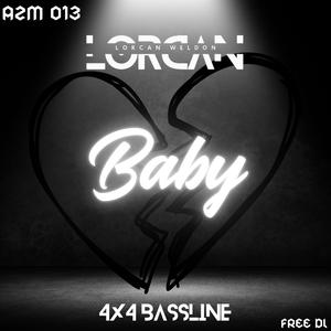 Baby (4x4 Bassline)