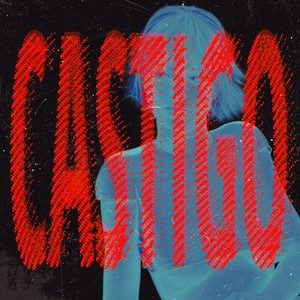 CASTIGO (Explicit)