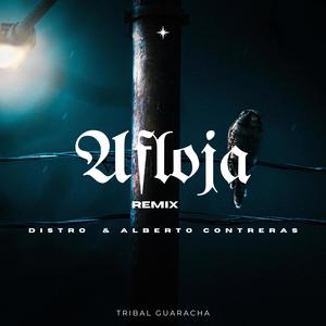 Afloja (feat. Alberto Contreras) [Remix]