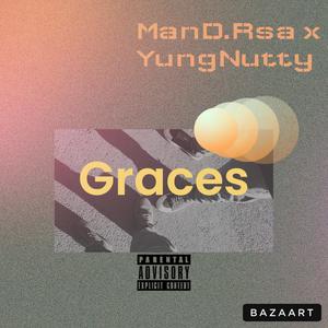 Graces (feat. ManD.Rsa & YungNutty)