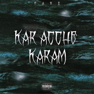 Kar Acche Karam (Explicit)