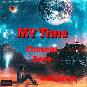 MY Time (feat. LuhJman) [Explicit]