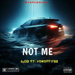 Not Me (feat. Vonoff1700) [Explicit]