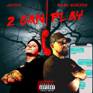 2 Can Play (feat. Mark Gorzen) (Explicit)