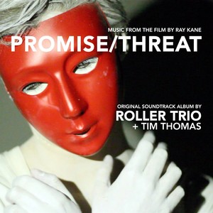 Promise / Threat (Original Motion Picture Soundtrack)