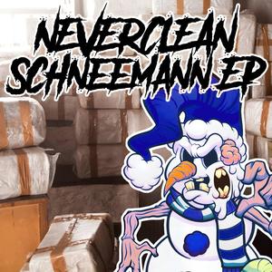 Neverclean (feat. Franky Kubrick, Nase & Flachmann) (Explicit)