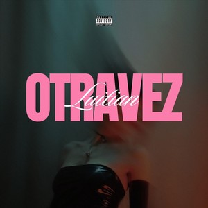 Otra Vez (Explicit)