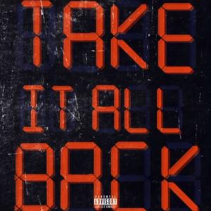 Take It All Back (feat. Skrilla Aziz) [Explicit]