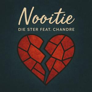 Nooitie (feat. Chandre)