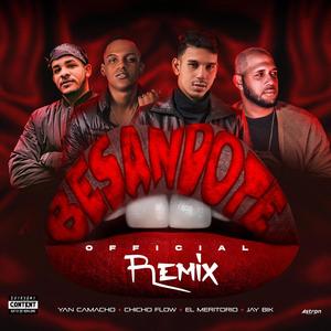 Besándote(feat. El Meritorio, Chicho Flow & Jay Bik) (Remix)