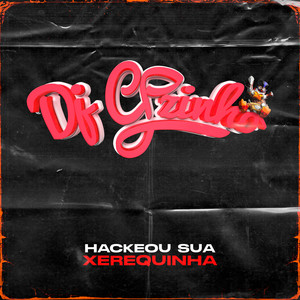 Hackeou Sua Xerequinha (Explicit)