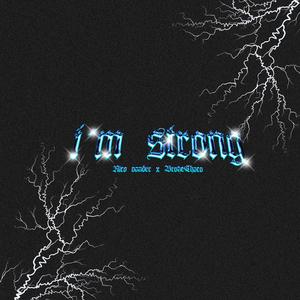 I´m Strong (feat. BrokeChoco)