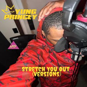 Stretch You Out, Pt. 2 (feat. Miles B. & Nyny) (Sped Up) (Explicit)