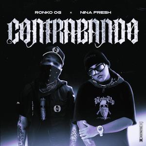 Contrabando (feat. Nina Fresh) [Explicit]