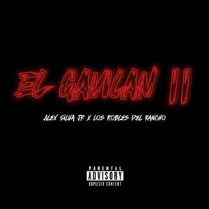 GAVILAN II (feat. Alex Silva Jr)