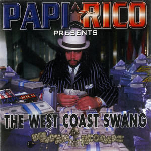 The West Coast Swang (Explicit)