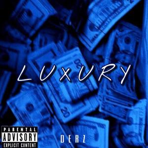 Luxury (Explicit)