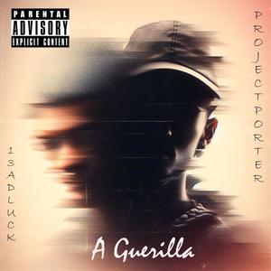 A Guerilla (feat. T. Porter) (Explicit)