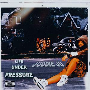 Life Under Pressure (Explicit)
