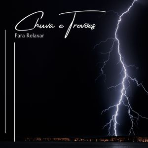 Chuva e Trovões Para Relaxar (P40)