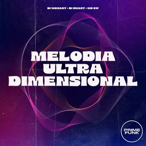 Melodia Ultra Dimensional (Explicit)