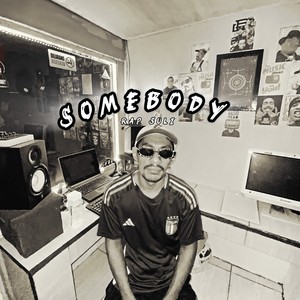 SOMEBODY