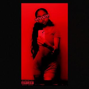 #FVCKIT! (Explicit)