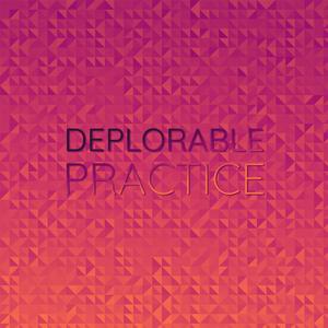 Deplorable Practice
