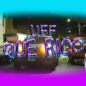 Uff Que Rico (feat. El Dree, Snoopy Kush & Vendagally Prezz) (Explicit)