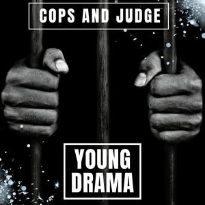 Cops And Judge (Explicit)