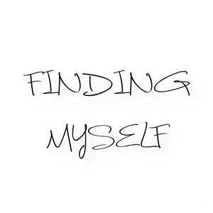 FINDING MYSELF (Explicit)