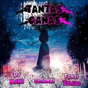 Tantas Ganas (feat. C. Kunai & Fonsi Toledo)