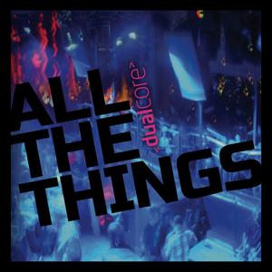 All the Things (Explicit)