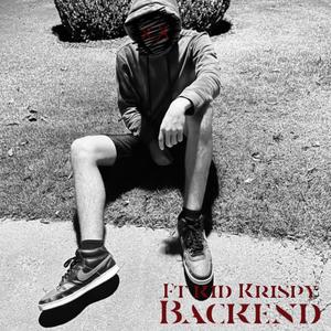 BACKEND(feat. Kid Krispy)
