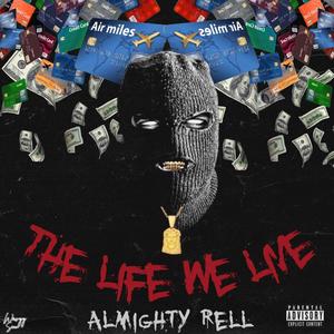 The Life We Live (Explicit)