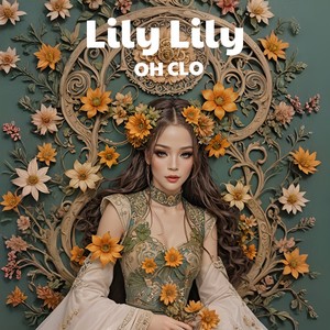 LilyLily Oh Clo (Explicit)